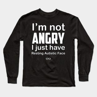 Resting Autistic Face Long Sleeve T-Shirt